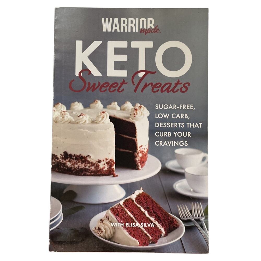 Keto Sweet Treats : Sugar Free, Low Carb Desserts That Curb Your Cravings by...